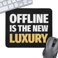 Photos - Mouse Pad Presentville Offline is the new Luxury 